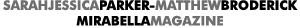 Sarah Jessica Parker-Matthew Broderick - Mirabella Magazine
